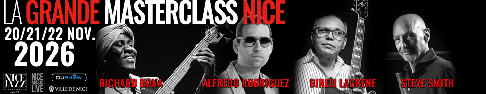 La Grande Masterclass Nice 2026 — Richard Bona, Alfredo Rodriguez, Biréli Lagrène, Steve Smith